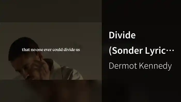 Divide (Sonder Lyric Video)