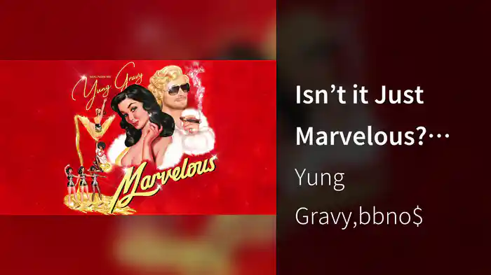 Isn’t it Just Marvelous? (Visualizer)