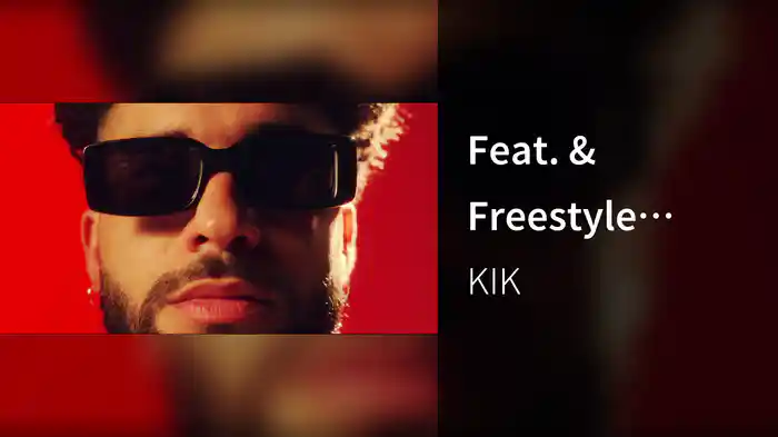 Feat. & Freestyle d'adieu