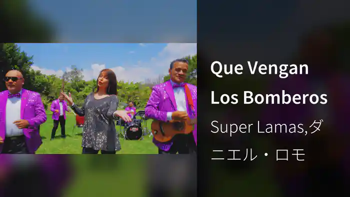 Que Vengan Los Bomberos