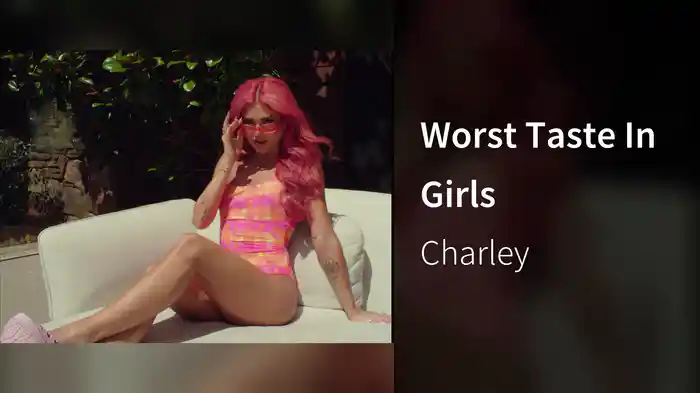 Worst Taste In Girls
