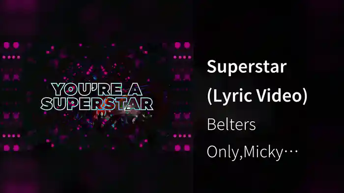 Superstar (Lyric Video)