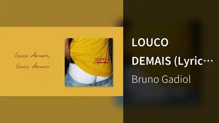 LOUCO DEMAIS (Lyric Video)
