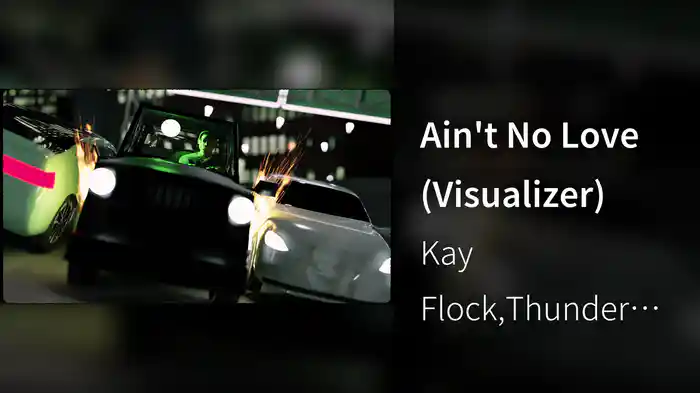 Ain't No Love (Visualizer)