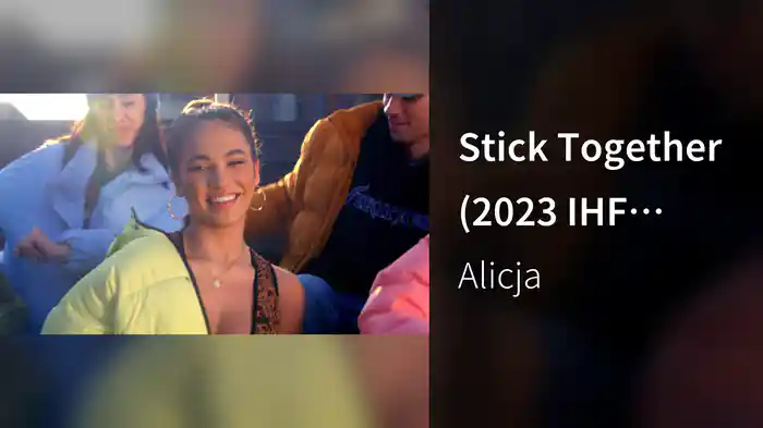 Stick Together (2023 IHF Men’s World Championship Official Song)