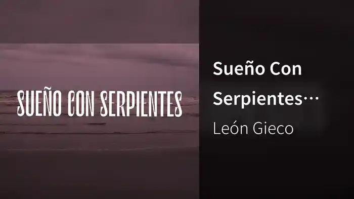 Sueño Con Serpientes (Lyric Video)