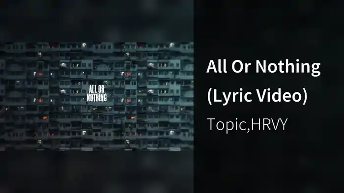 All Or Nothing (Lyric Video)