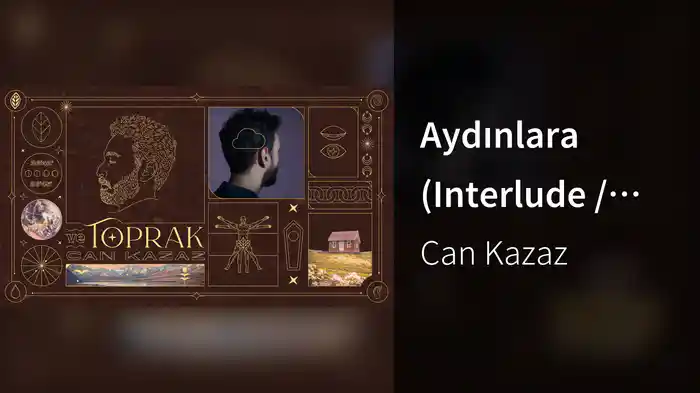 Aydınlara (Interlude / Visualiser)