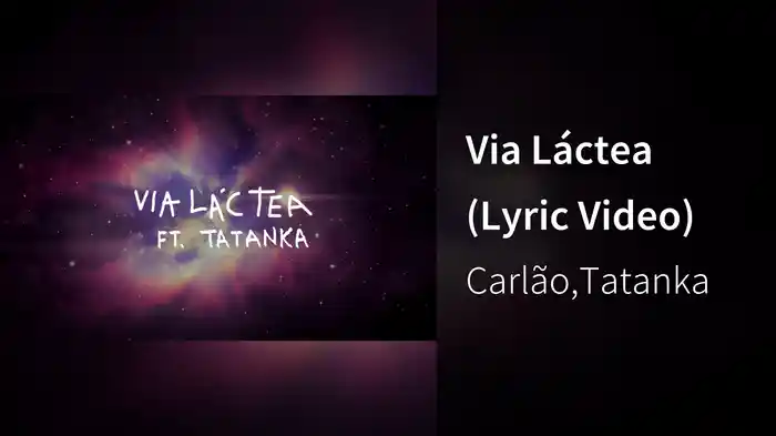 Via Láctea (Lyric Video)