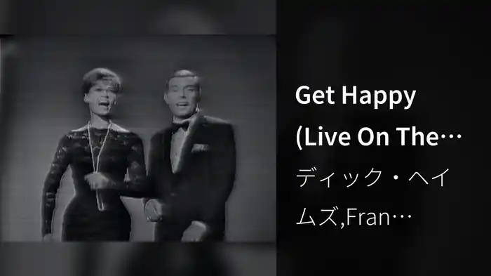 Get Happy (Live On The Ed Sullivan Show, March 18, 1962)