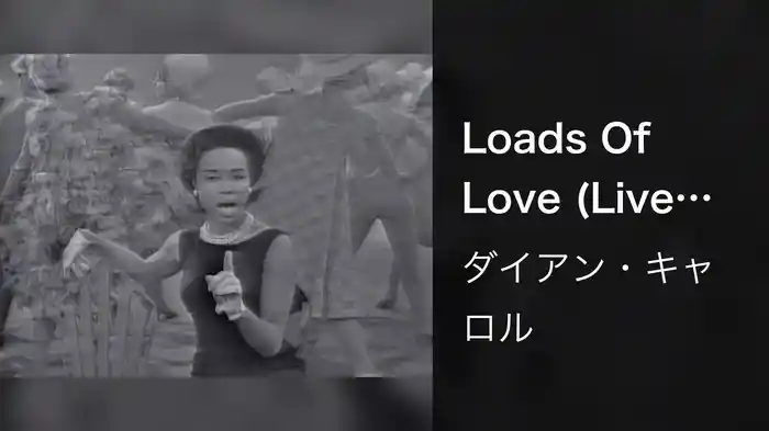Loads Of Love (Live On The Ed Sullivan Show, March 25, 1962)