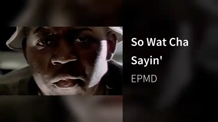So Wat Cha Sayin'