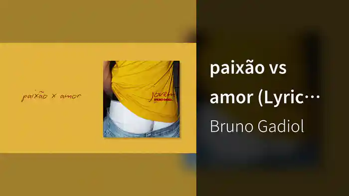 paixão vs amor (Lyric Video)