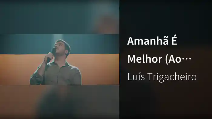 Amanhã É Melhor (Ao Vivo No Tivoli BBVA / 2022)