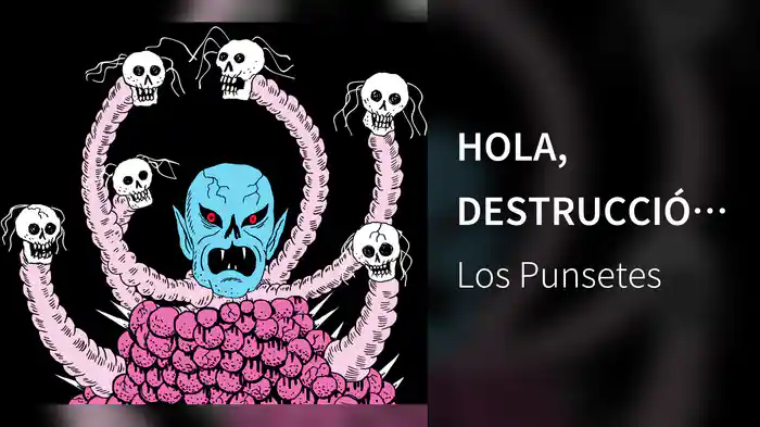 HOLA, DESTRUCCIÓN (Visualizer)