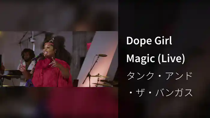 Dope Girl Magic (Live)