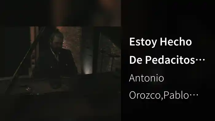 Estoy Hecho De Pedacitos De Ti (Making Of)