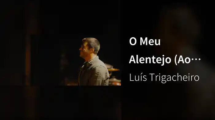 O Meu Alentejo (Ao Vivo No Tivoli BBVA / 2022)