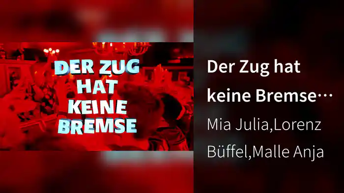Der Zug hat keine Bremse (Xtreme Sound Remix / Lyric Video)