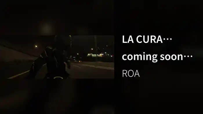 LA CURA… coming soon (OUTRO)