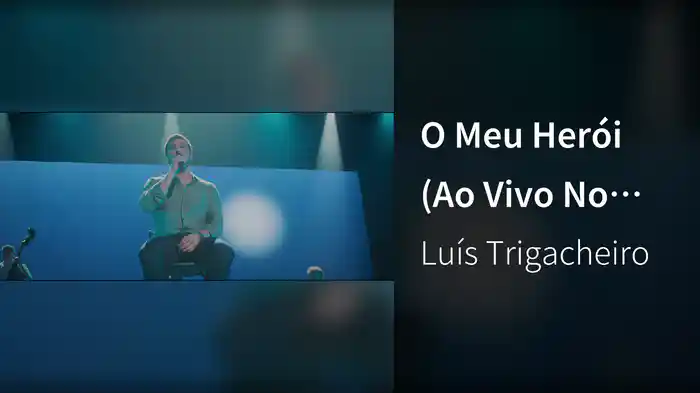 O Meu Herói (Ao Vivo No Tivoli BBVA / 2022)