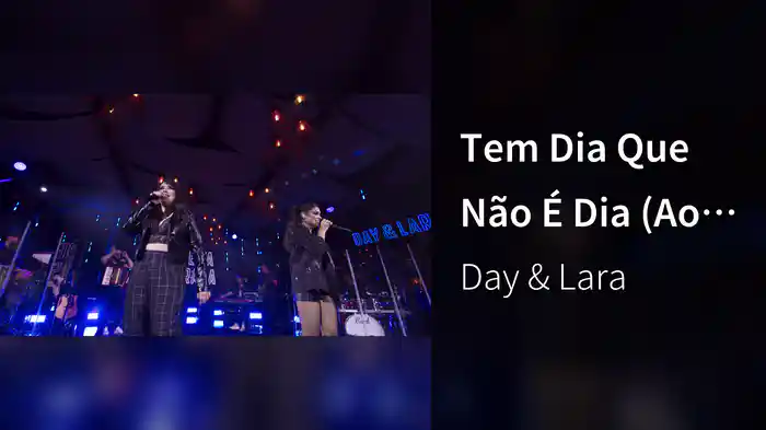 Tem Dia Que Não É Dia (Ao Vivo Em Goiânia / 2022)