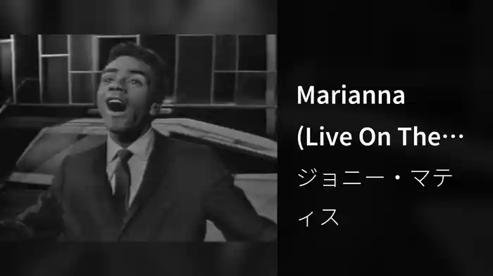 Marianna (Live On The Ed Sullivan Show, September 2, 1962)