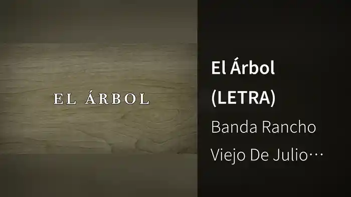 El Árbol (LETRA)
