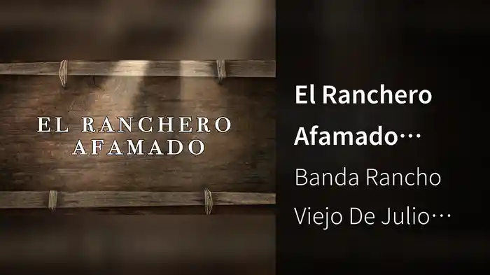 El Ranchero Afamado (LETRA)