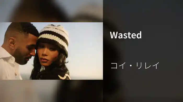 Wasted