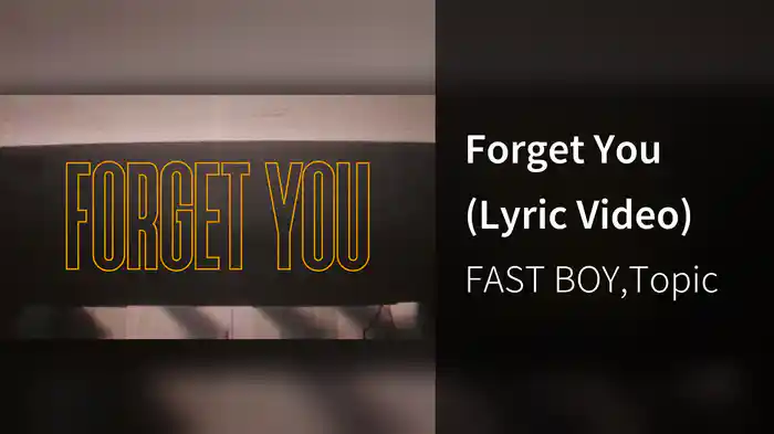 Forget You (Lyric Video)