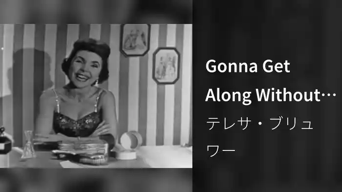 Gonna Get Along Without Ya Now (Live On The Ed Sullivan Show, November 25, 1956)