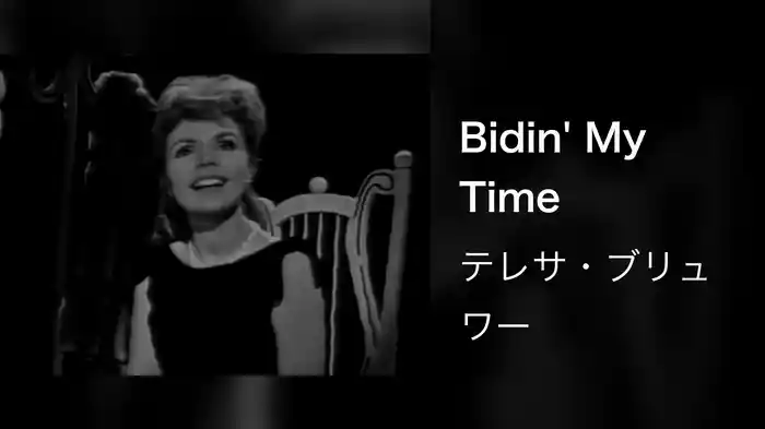 Bidin' My Time
