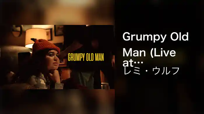 Grumpy Old Man (Live at Electric Lady / Visualizer)