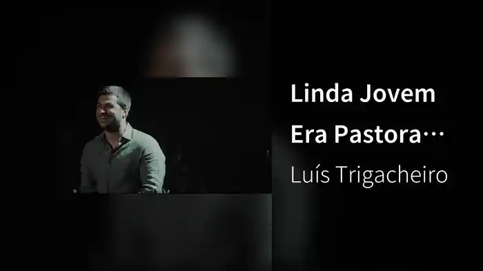 Linda Jovem Era Pastora (Ao Vivo No Tivoli BBVA / 2022)