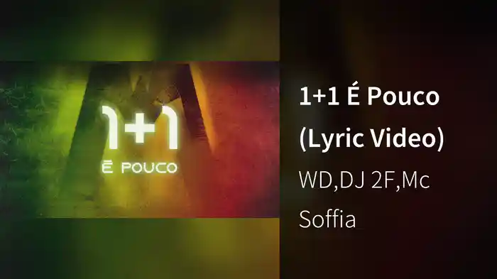 1+1 É Pouco (Lyric Video)