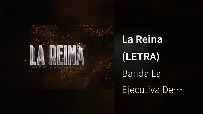 La Reina (LETRA)