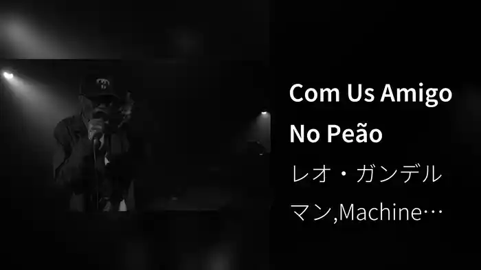 Com Us Amigo No Peão