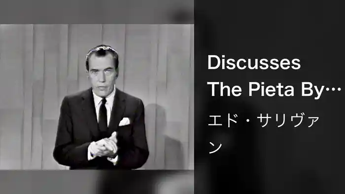 Discusses The Pieta By Michelangelo At The 1964 World's Fair (Live On The Ed Sullivan Show, May 24, 1964)