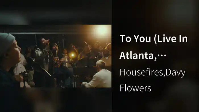 To You (Live In Atlanta, GA/2022)