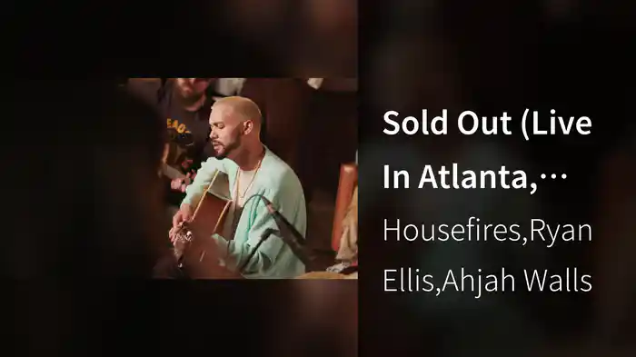 Sold Out (Live In Atlanta, GA/2022)