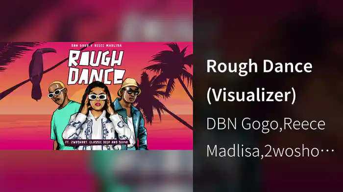 Rough Dance (Visualizer)