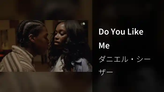 Do You Like Me