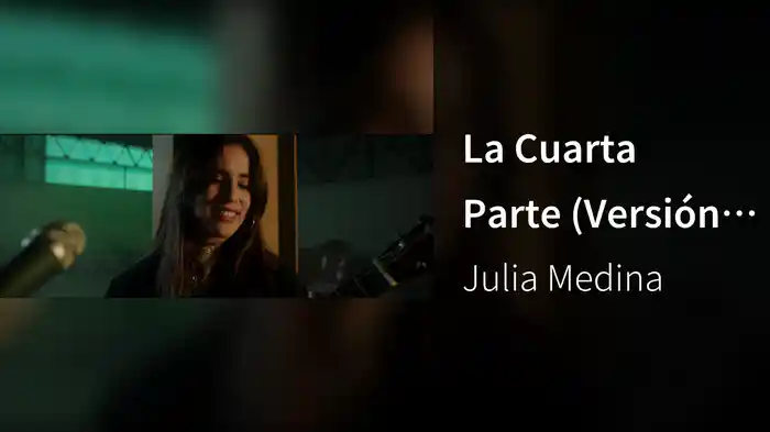 La Cuarta Parte (Versión Acústica)