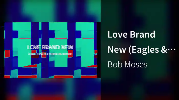 Love Brand New (Eagles & Butterflies Remix / Visualizer)