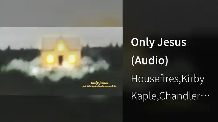 Only Jesus (Audio)