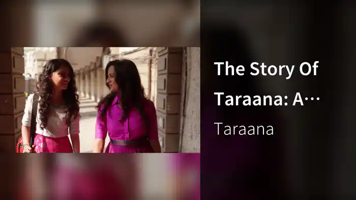 The Story Of Taraana: A Celebration In Music