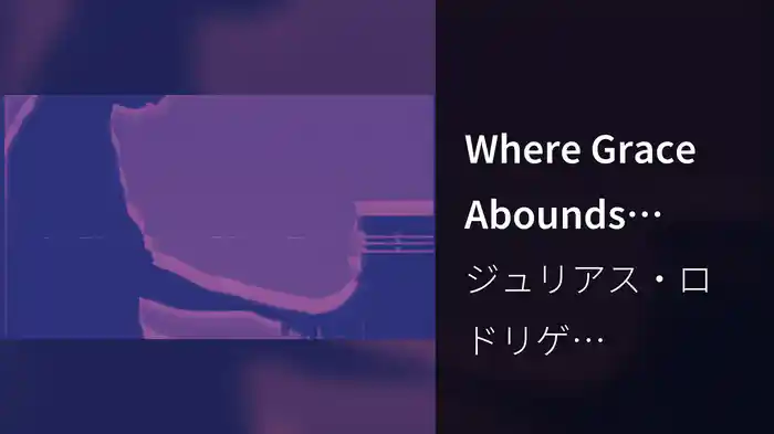 Where Grace Abounds (Highland Park Sleep Collective Remix / Audio)