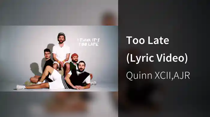 Too Late (Lyric Video)