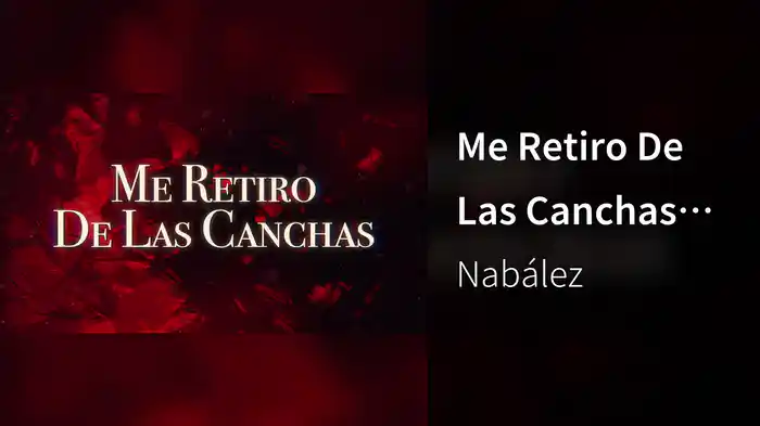 Me Retiro De Las Canchas (LETRA)